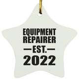 Equipment Repairer Established EST. 2022 - Star Ornament
