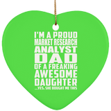 Proud Market Research Analyst Dad Of Awesome Daughter - Heart Ornament
