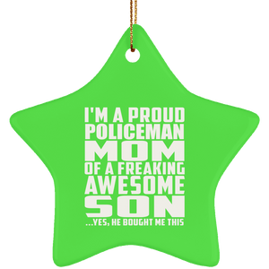 Proud Policeman Mom Of Awesome Son - Star Ornament