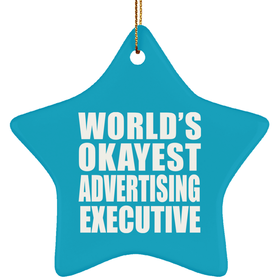 World's Okayest Advertising Executive - Star Ornament