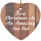 First Christmas As An Amazing Step Dad - Heart Ornament E