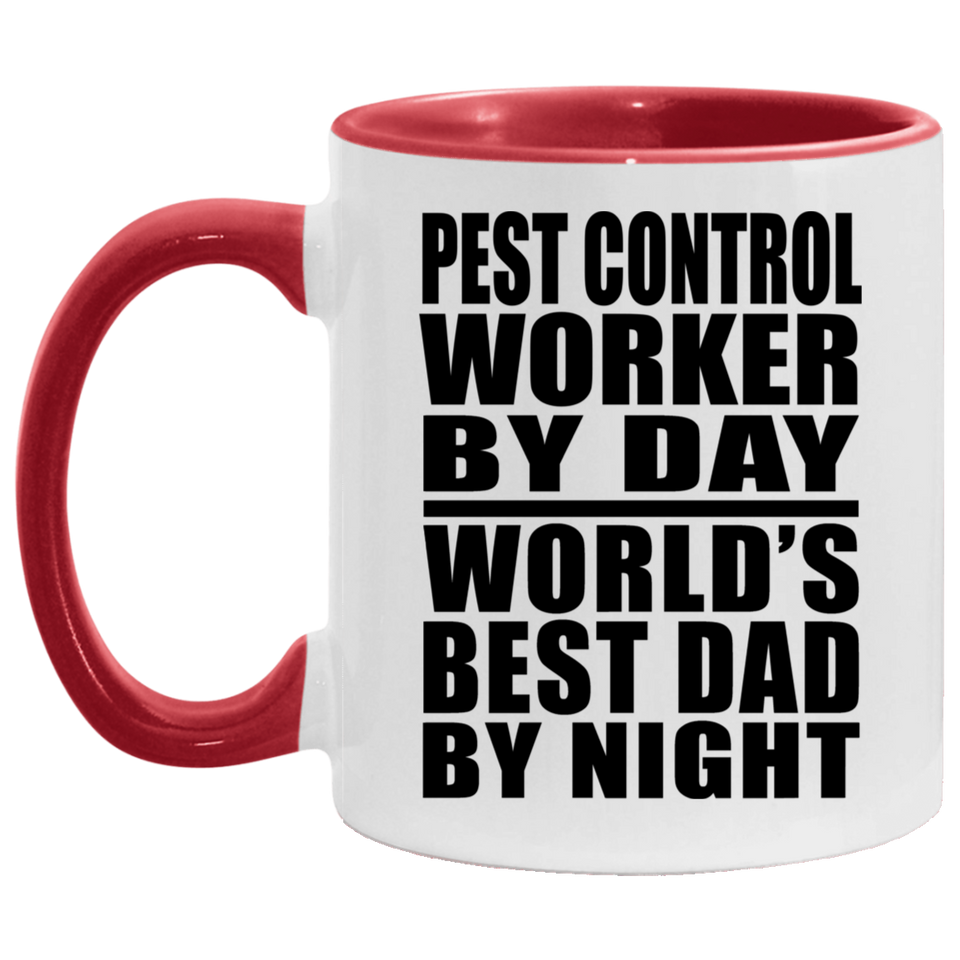 Pest Control Worker By Day World's Best Dad By Night - 11oz Accent Mug Red