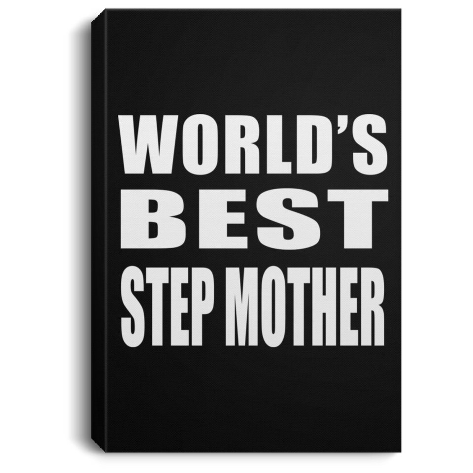 World's Best Step Mother - Canvas Portrait