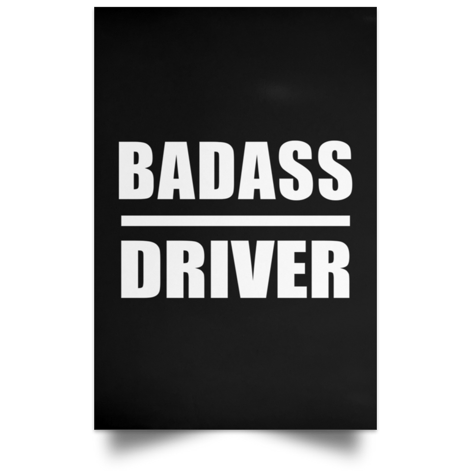 Badass Driver - Poster Portrait