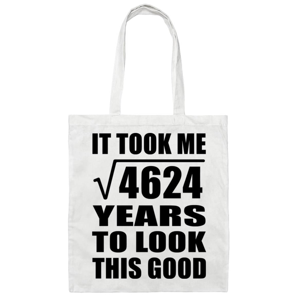 68th Birthday Took Square Root of 4624 Years To Look Good - Tote Bag White