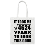 68th Birthday Took Square Root of 4624 Years To Look Good - Tote Bag White