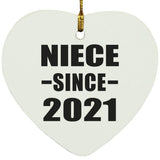 Niece Since 2021 - Heart Ornament