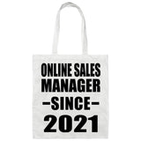 Online Sales Manager Since 2021 - Tote Bag White