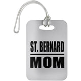 St. Bernard Mom - Luggage Bag Tag
