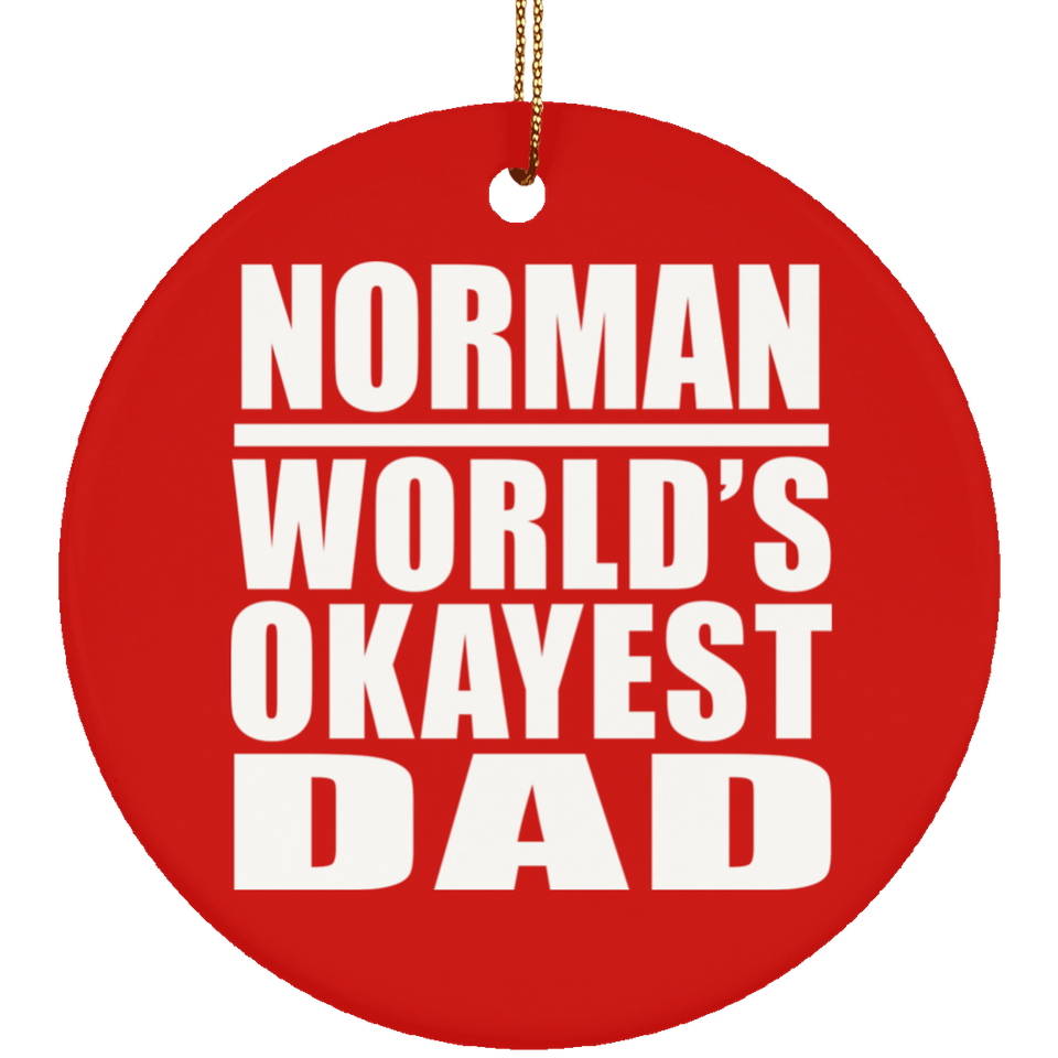 Norman World's Okayest Dad - Circle Ornament
