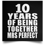10th Anniversary 10 Years Of Being Mrs Perfect - Poster Square