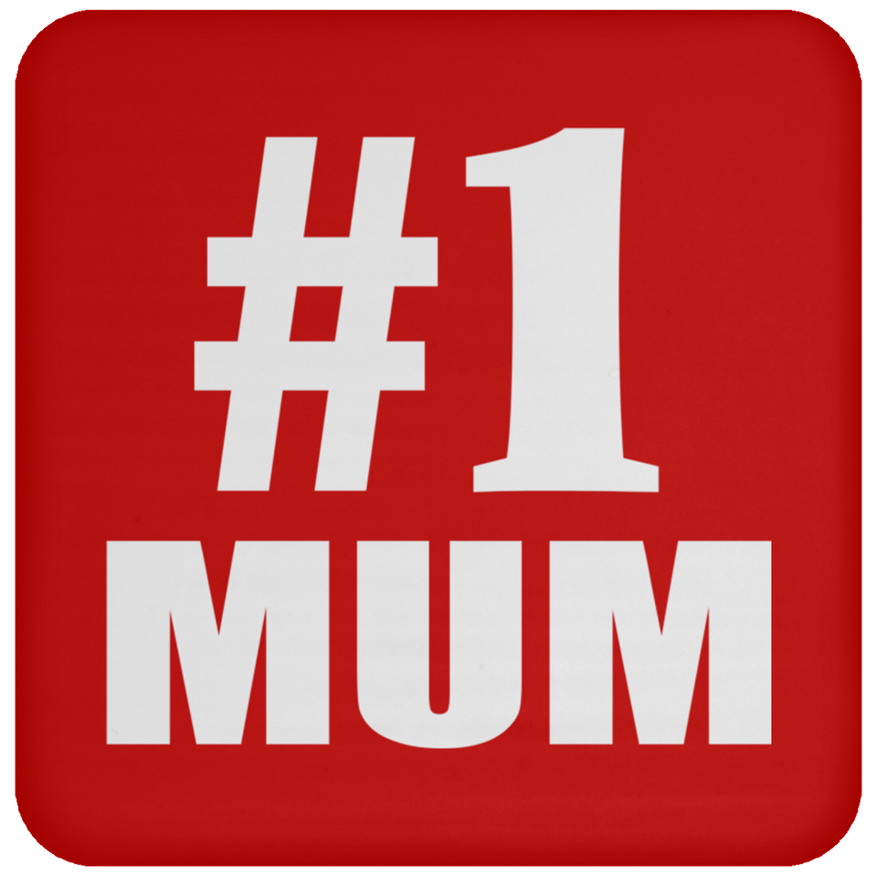 Number One #1 Mum - Drink Coaster