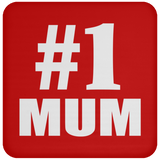 Number One #1 Mum - Drink Coaster