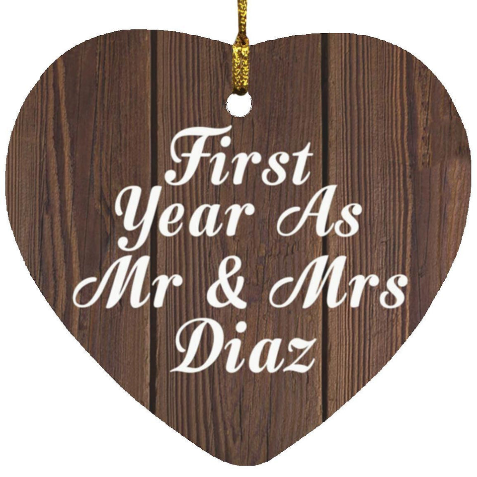 First Year As Mr & Mrs Diaz - Heart Ornament D