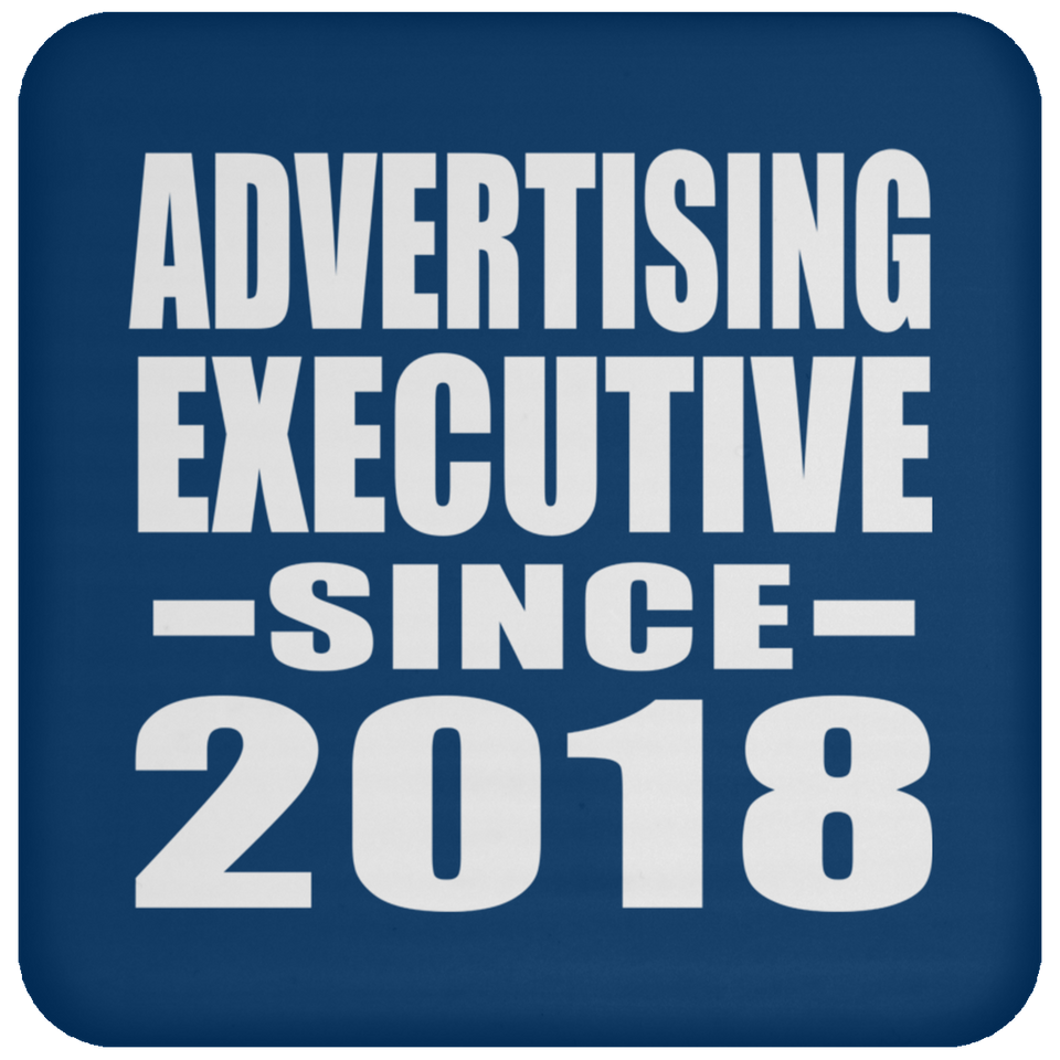 Advertising Executive Since 2018 - Drink Coaster