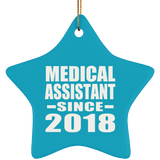 Medical Assistant Since 2018 - Star Ornament