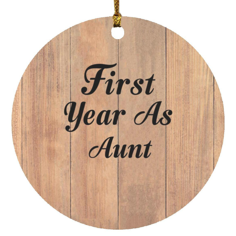 First Year As Aunt - Circle Ornament C