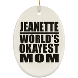 Jeanette World's Okayest Mom - Oval Ornament
