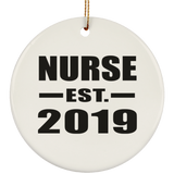 Nurse Established EST. 2019 - Circle Ornament