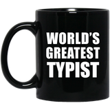 World's Greatest Typist - 11 Oz Coffee Mug Black