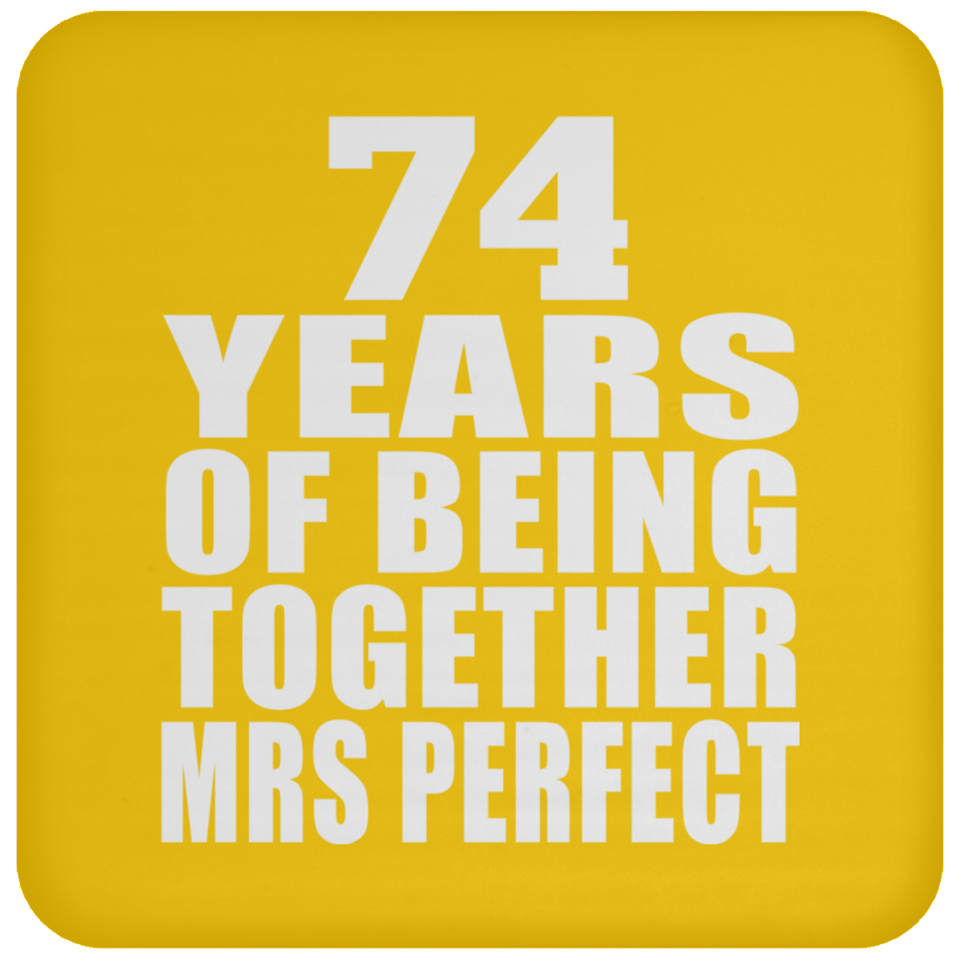 74th Anniversary 74 Years Of Being Mrs Perfect - Drink Coaster