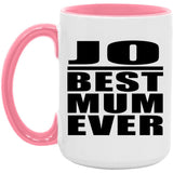 Jo Best Mum Ever - 15oz Accent Mug Pink