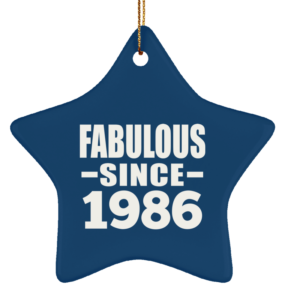 38th Birthday Fabulous Since 1986 - Star Ornament