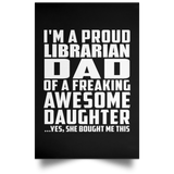 Proud Librarian Dad Of Awesome Daughter - Poster Portrait