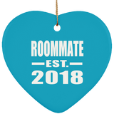 Roommate Est. 2018 - Heart Ornament