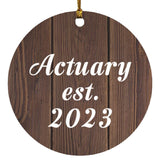 Actuary Established Est. 2023 - Circle Ornament D