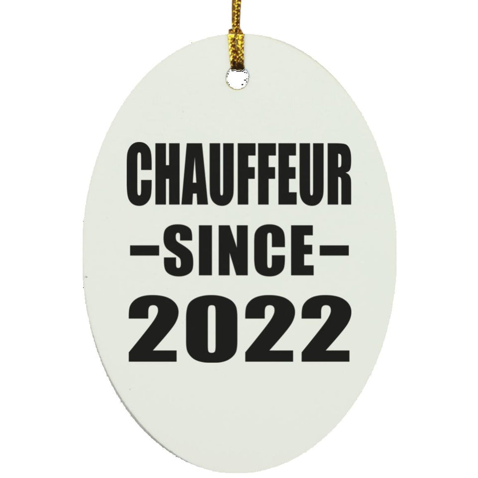 Chauffeur Since 2022 - Oval Ornament