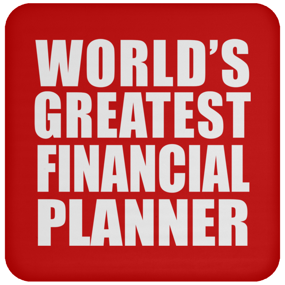 World's Greatest Financial Planner - Drink Coaster