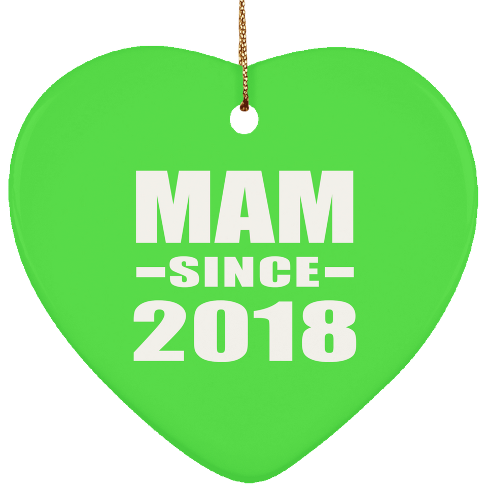 Mam Since 2018 - Heart Ornament