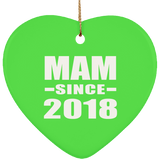 Mam Since 2018 - Heart Ornament
