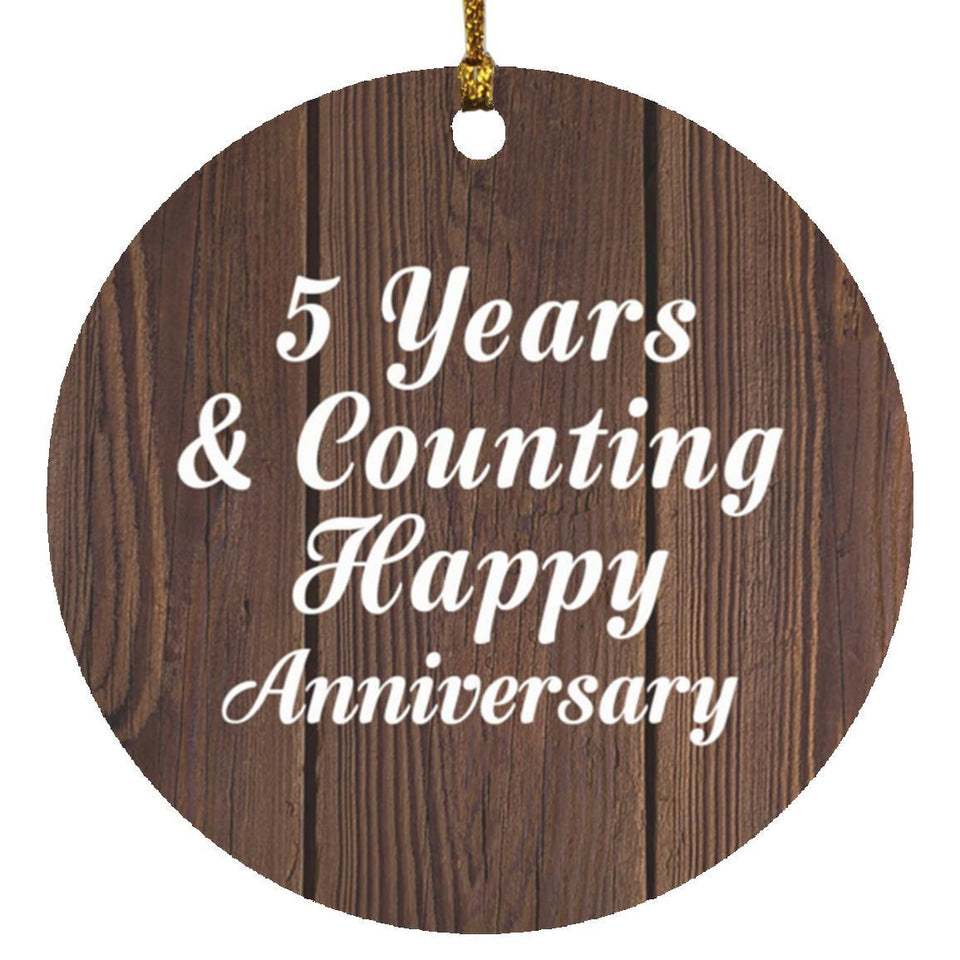 Happy 5th Anniversary 5 Years & Counting - Circle Ornament D