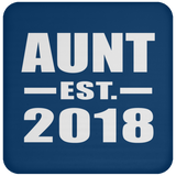 Aunt Established EST. 2018 - Drink Coaster