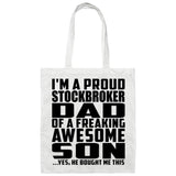 Proud Stockbroker Dad Of Awesome Son - Tote Bag White