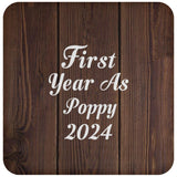 First Year As Poppy 2024 - Drink Coaster D