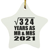 18th Anniversary Square Root of 324 Years As Mr & Mrs 2021 - Star Ornament