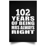 102nd Anniversary 102 Years of Being Mrs Always Right - Poster Portrait