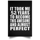 52nd Birthday Took 52 Years To Become Awesome & Perfect - Poster Portrait