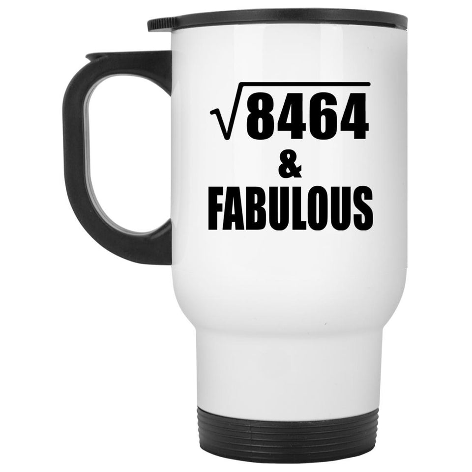 92nd Birthday Square Root of 8464 & Fabulous - White Travel Mug