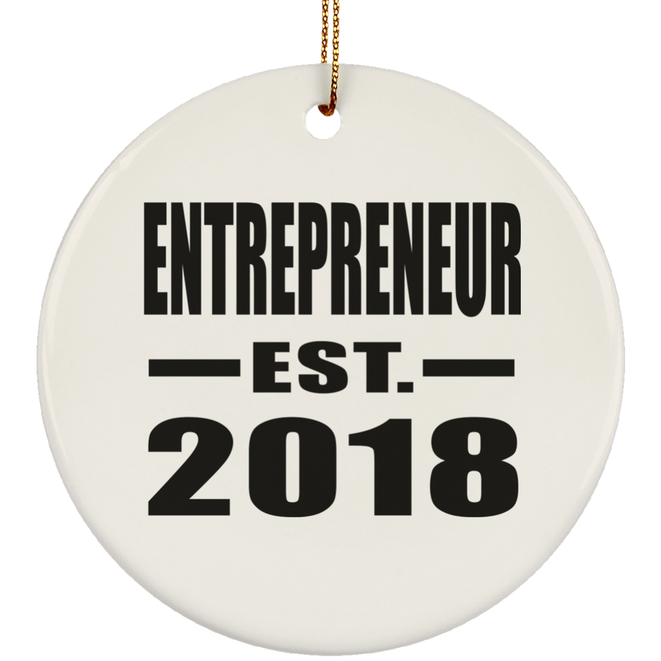 Entrepreneur Established EST. 2018 - Circle Ornament