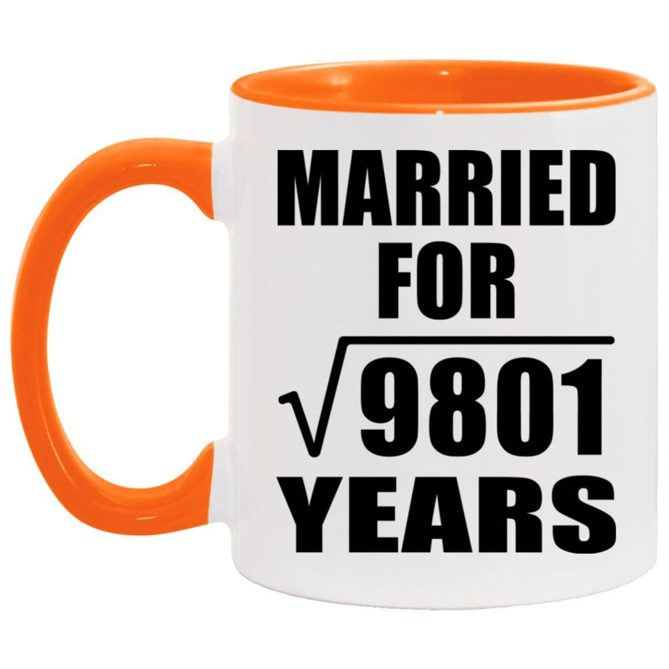 99th Anniversary Married For Square Root of 9801 Years - 11oz Accent Mug Orange