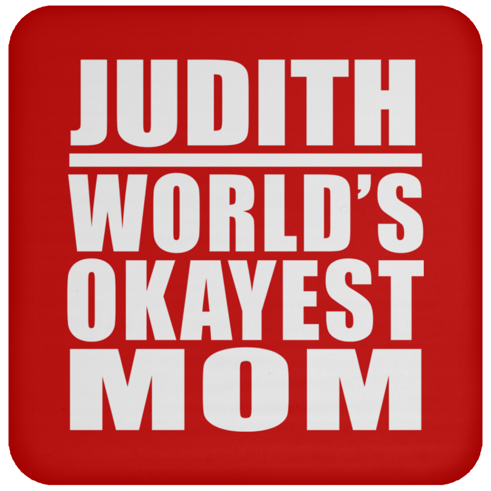 Judith World's Okayest Mom - Drink Coaster