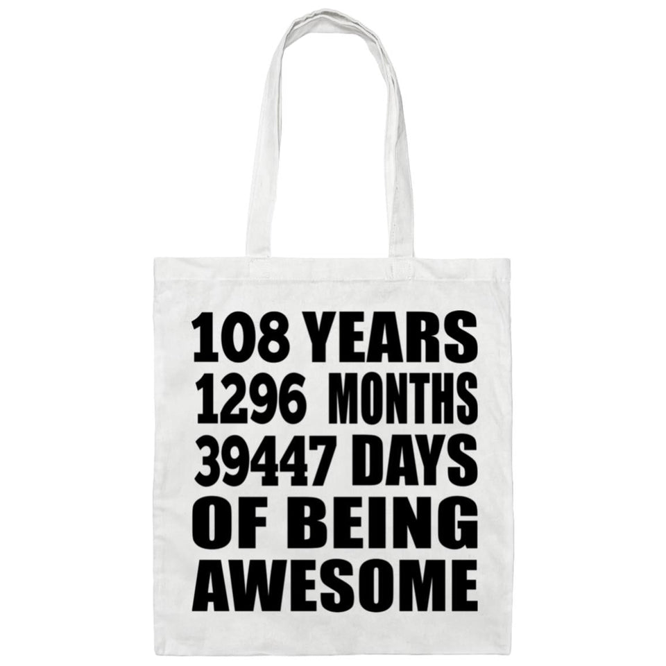 108th Birthday 108 Years 1296 Months 39447 Days Of Awesome - Tote Bag White