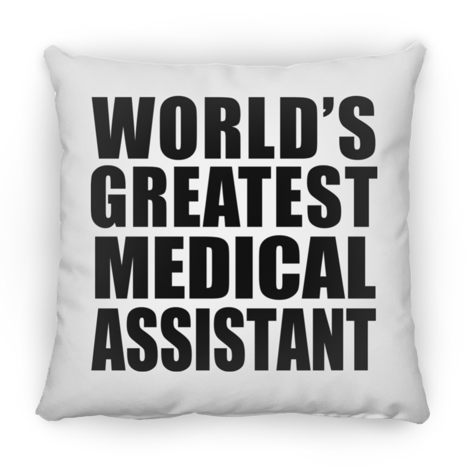 World's Greatest Medical Assistant - Throw Pillow