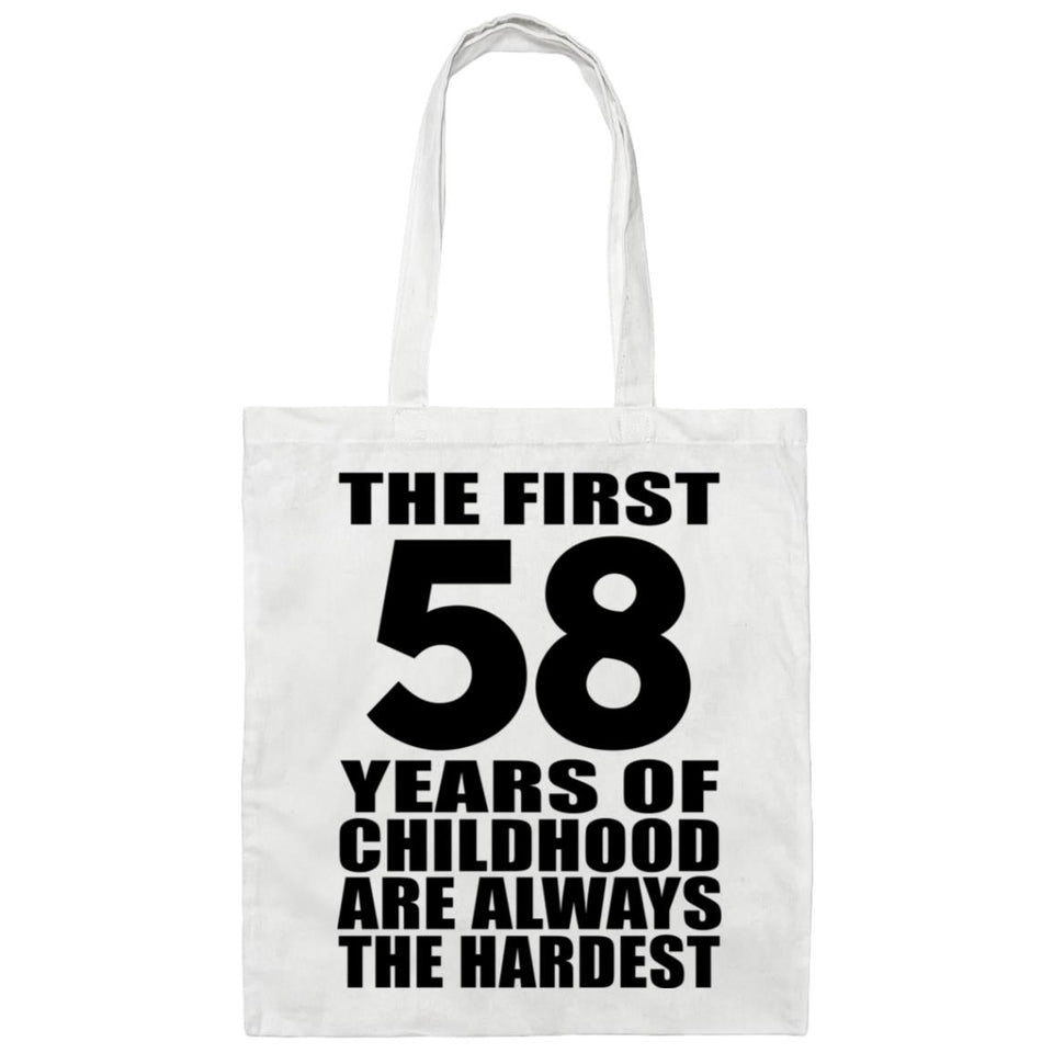 58th Birthday First 58 Years of Childhood Are The Hardest - Tote Bag White