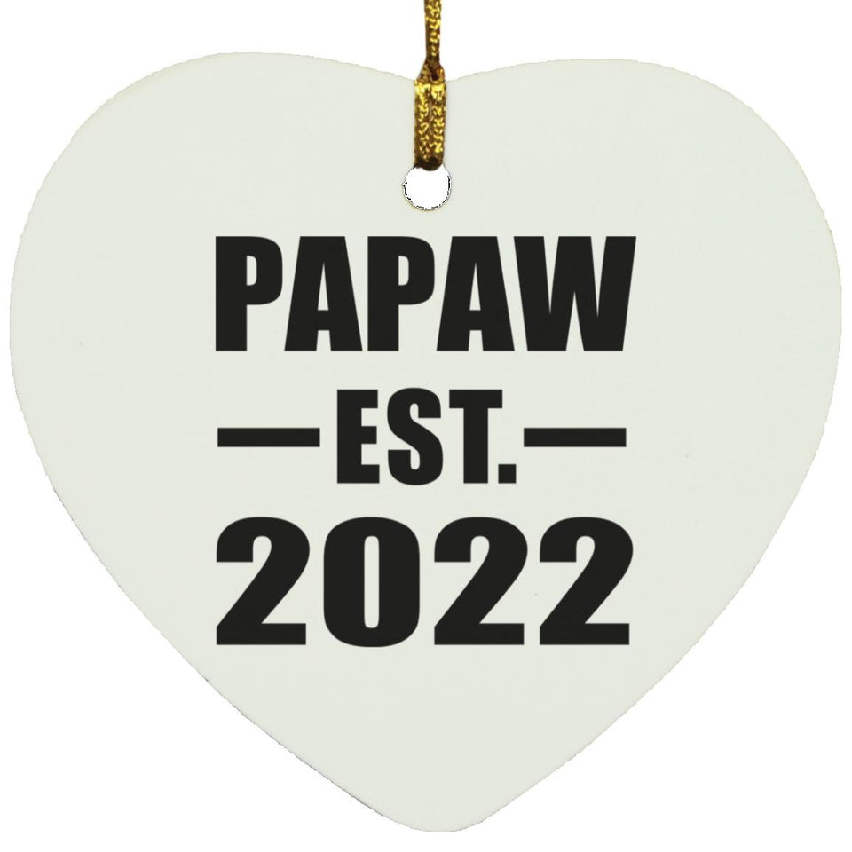Papaw Established EST. 2022 - Heart Ornament