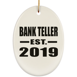 Bank Teller Established EST. 2019 - Oval Ornament